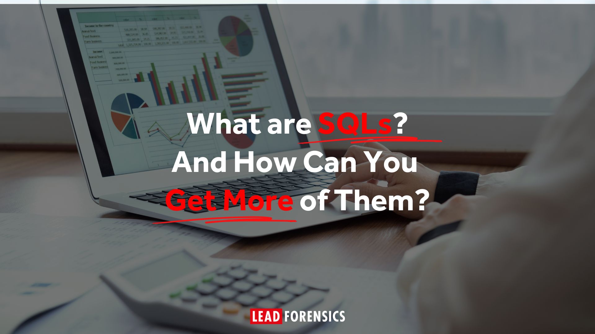 What are sales-qualified leads and how can you get more SQLs?