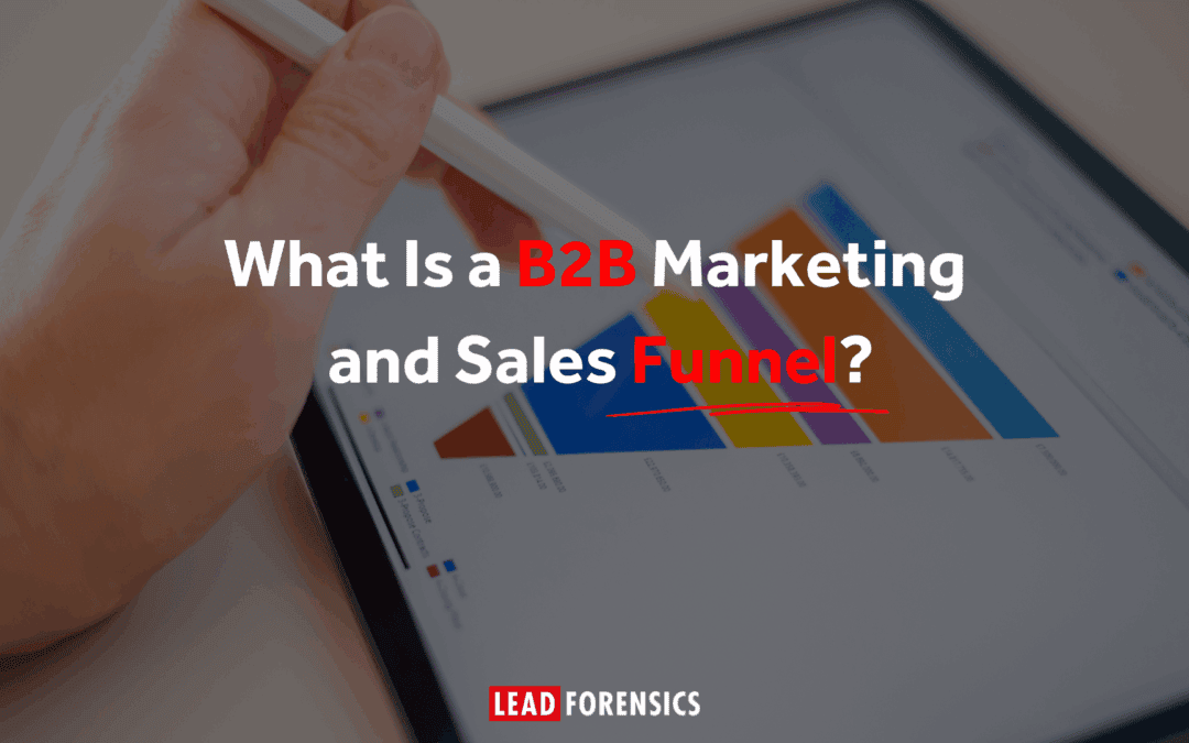 What Is a B2B Marketing and Sales Funnel?