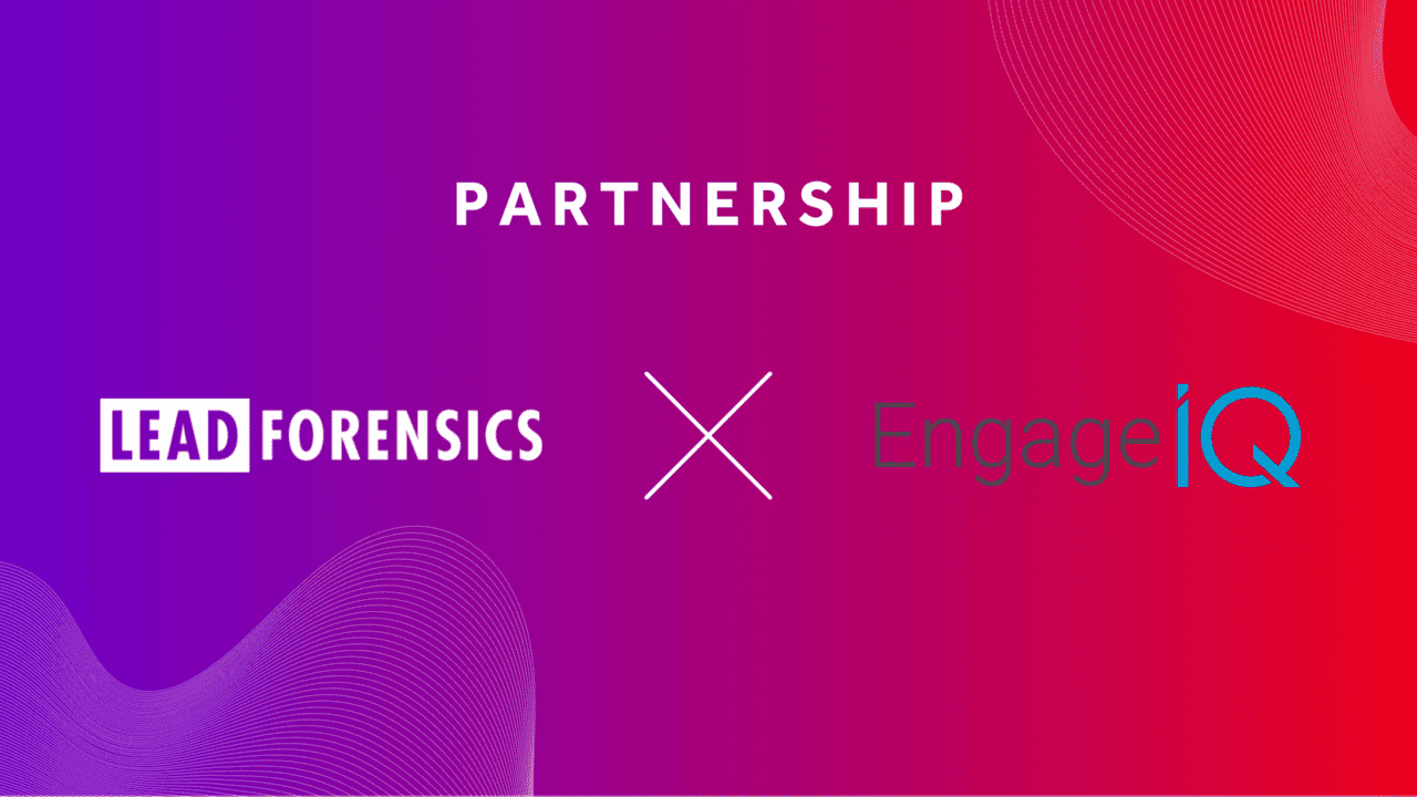 Lead Forensics partner up with EngageTech and EngageIQ