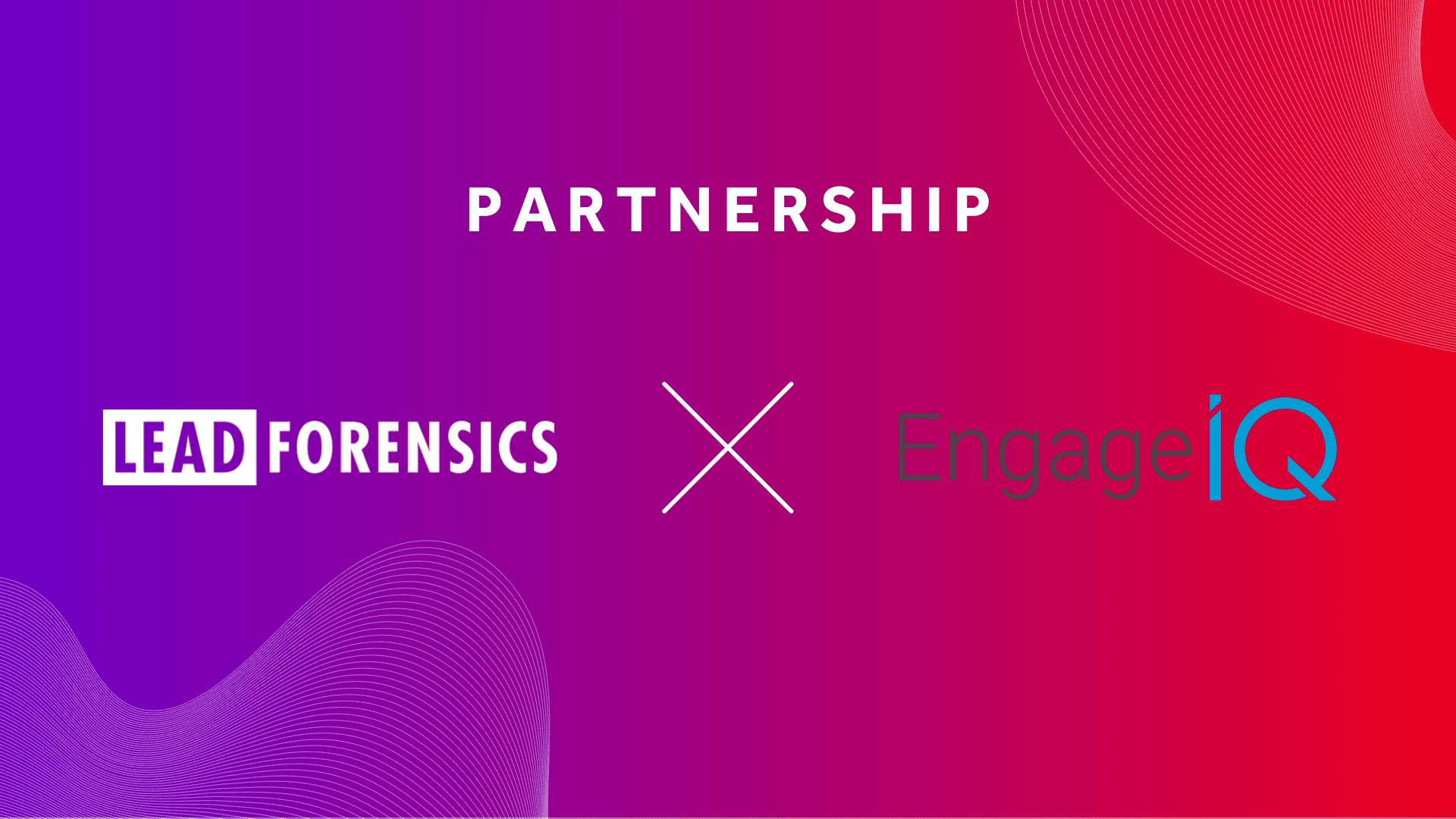Lead Forensics partner up with EngageTech and EngageIQ to turbo-charge business growth for clients