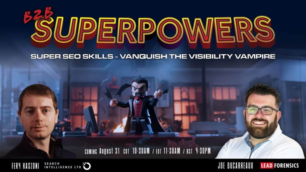 B2B Superpowers: Super SEO Skills - Vanquish the Visibility Vampire image