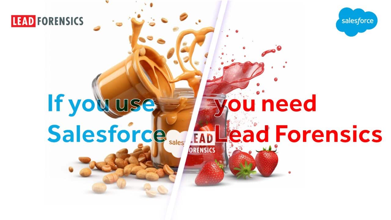 21 Reasons Why Lead Forensics is the Perfect Integration for Salesforce