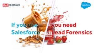 21 Reasons Why Lead Forensics is the Perfect Integration for Salesforce Customers