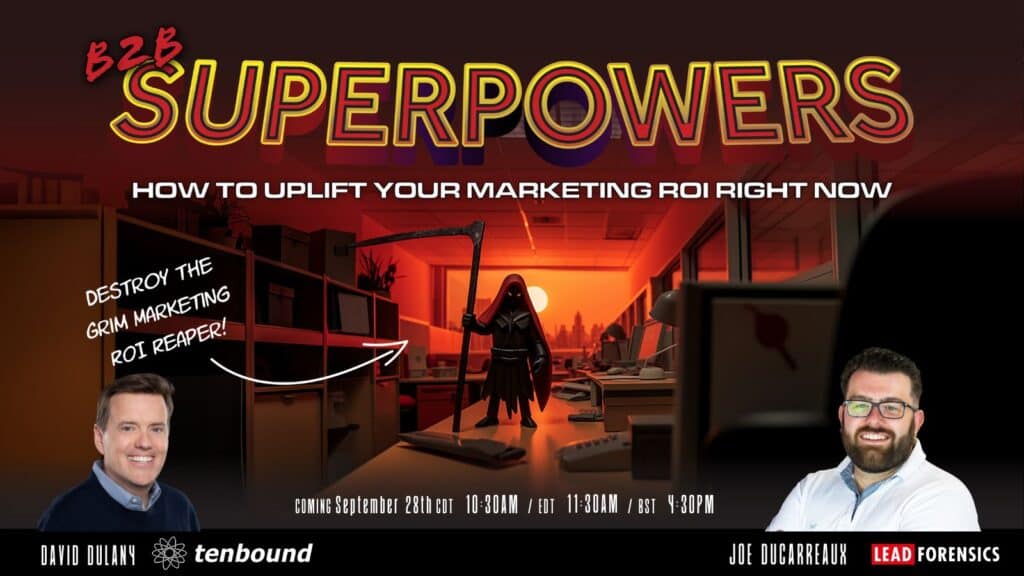 B2B Superpowers: Uplift your Marketing ROI Right Now image
