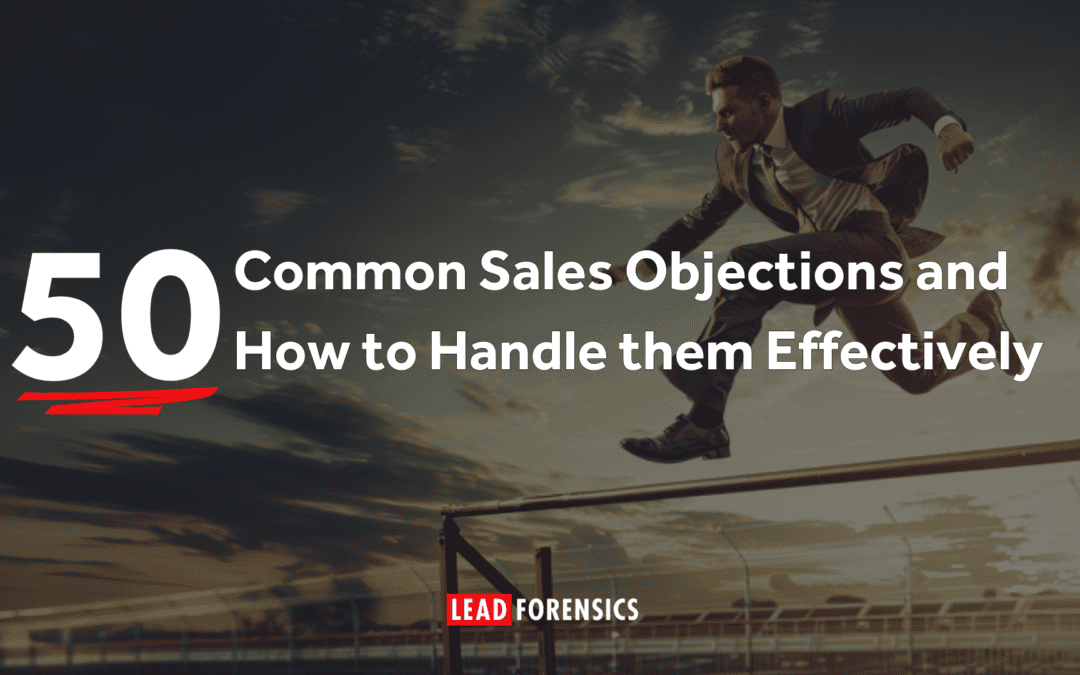 50 Common Sales Objections and How to Handle them Effectively