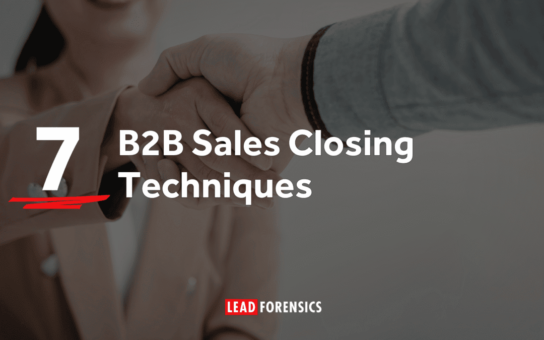 B2B Sales Closing Techniques