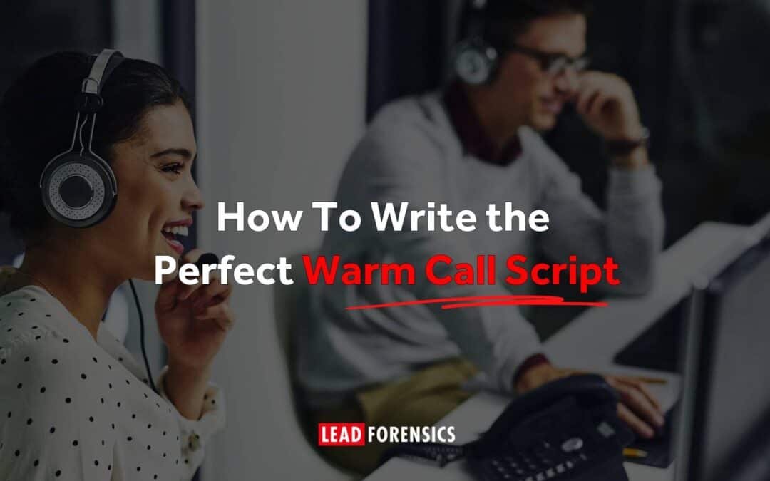 How to Write the Perfect Warm Call Script