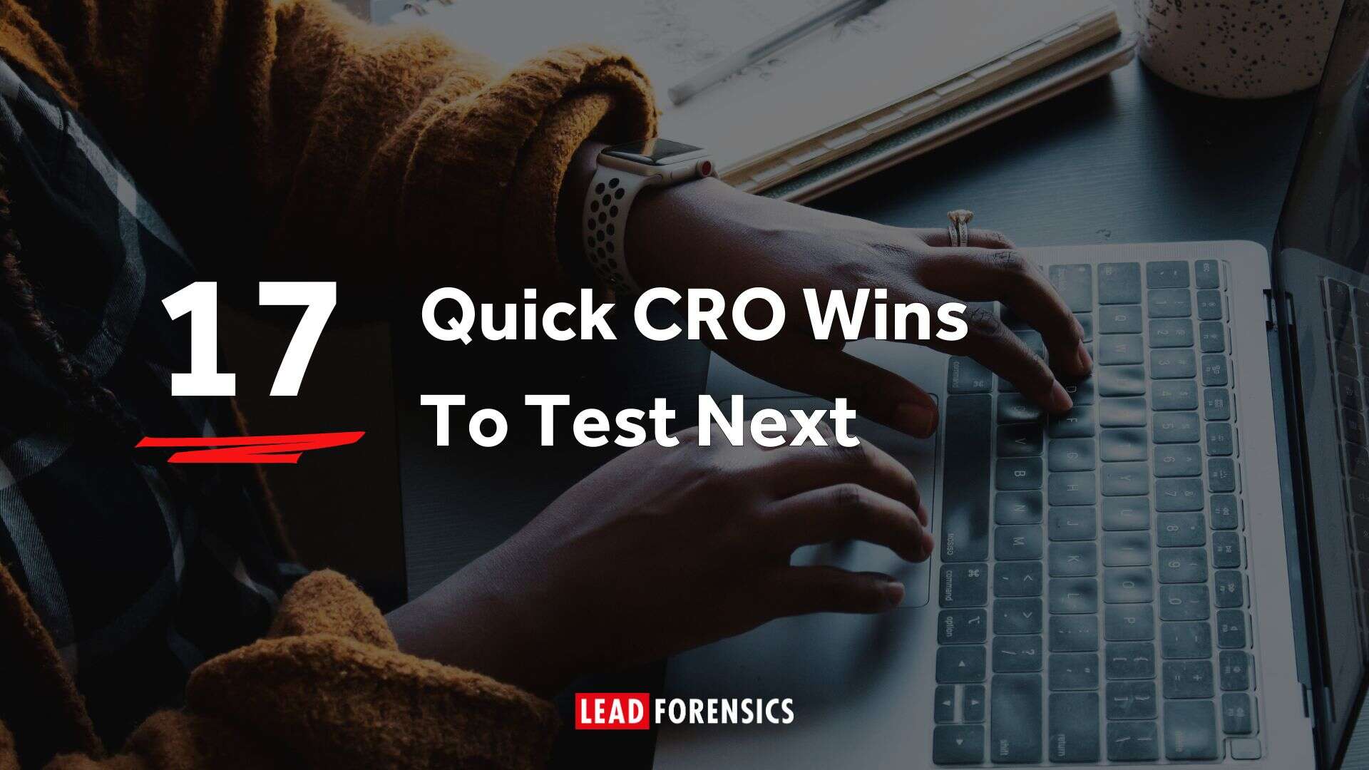 Title card reads: 17 Quick CRO Wins to Test Next