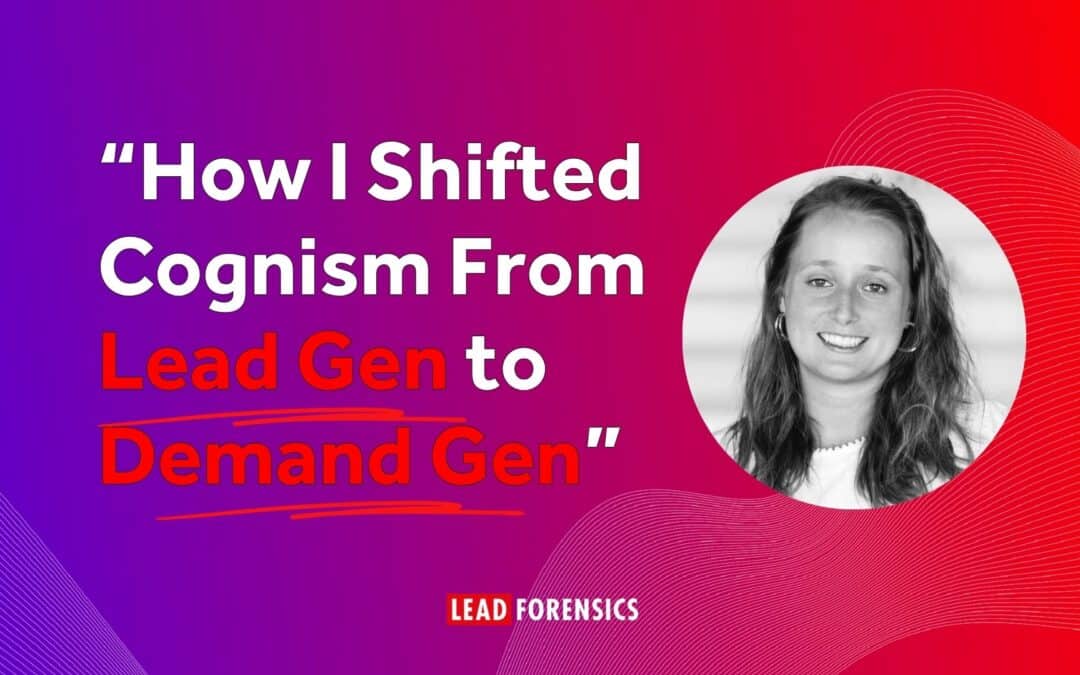 “How Cognism Swapped Lead Gen For Demand Gen”