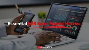 Essential B2B Sales Funnel Metrics and KPIs