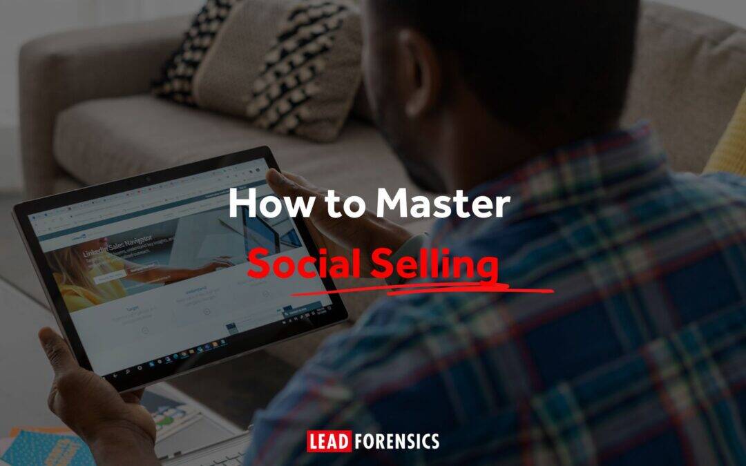 How to Master Social Selling