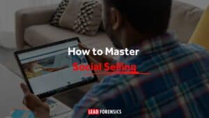 How to Master Social Selling