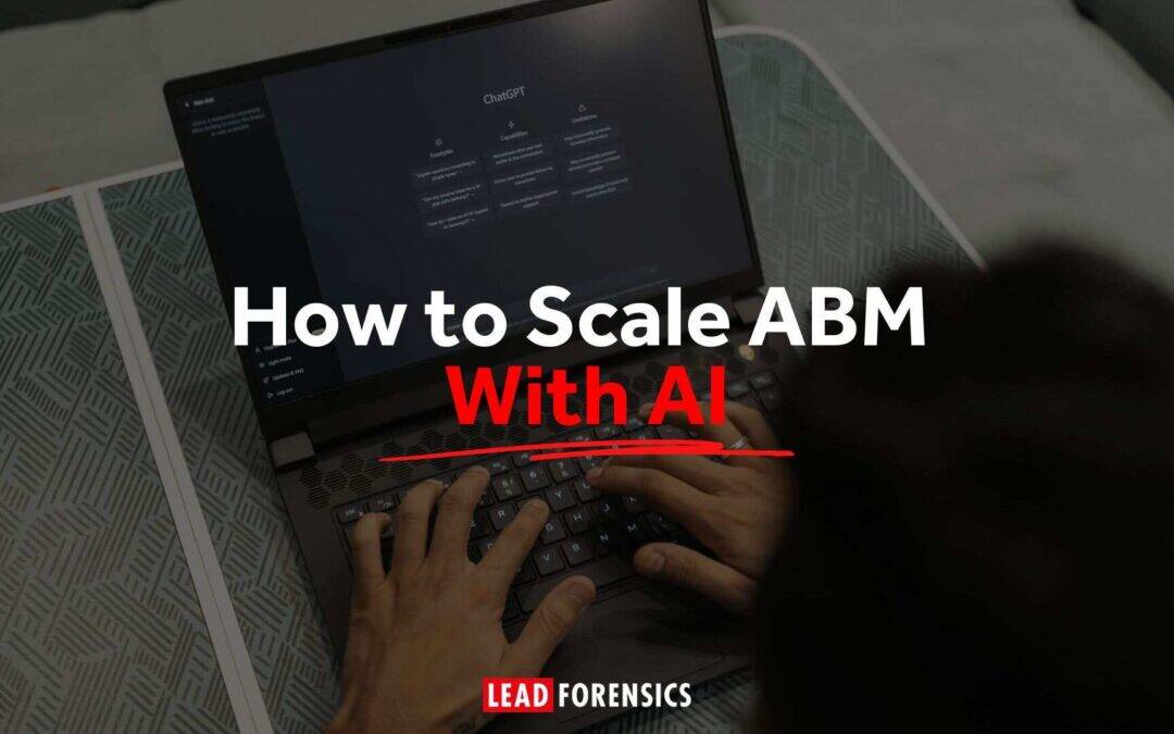 How to Scale ABM With AI