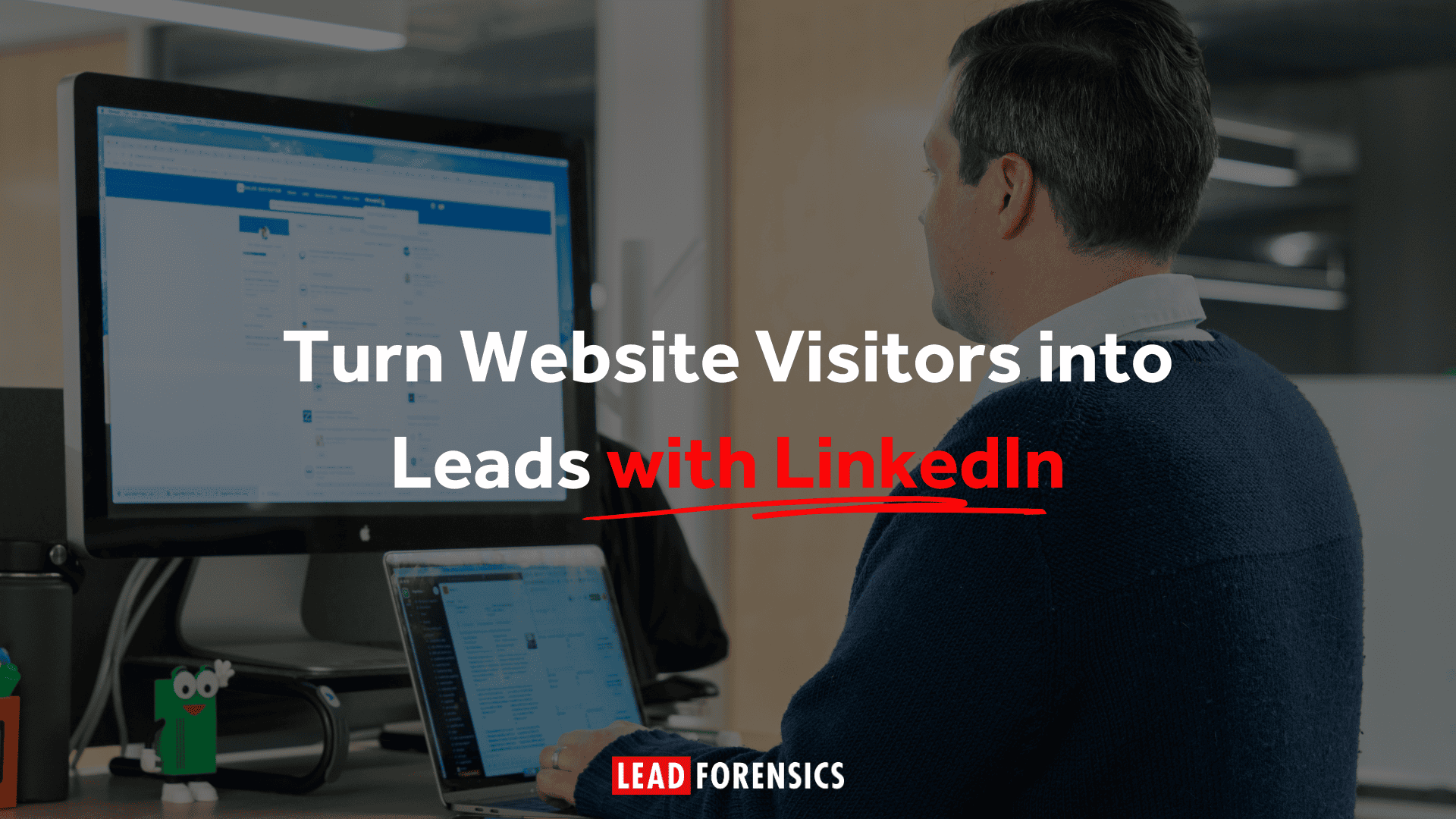 Turn Website Visitors into Leads Using LinkedIn