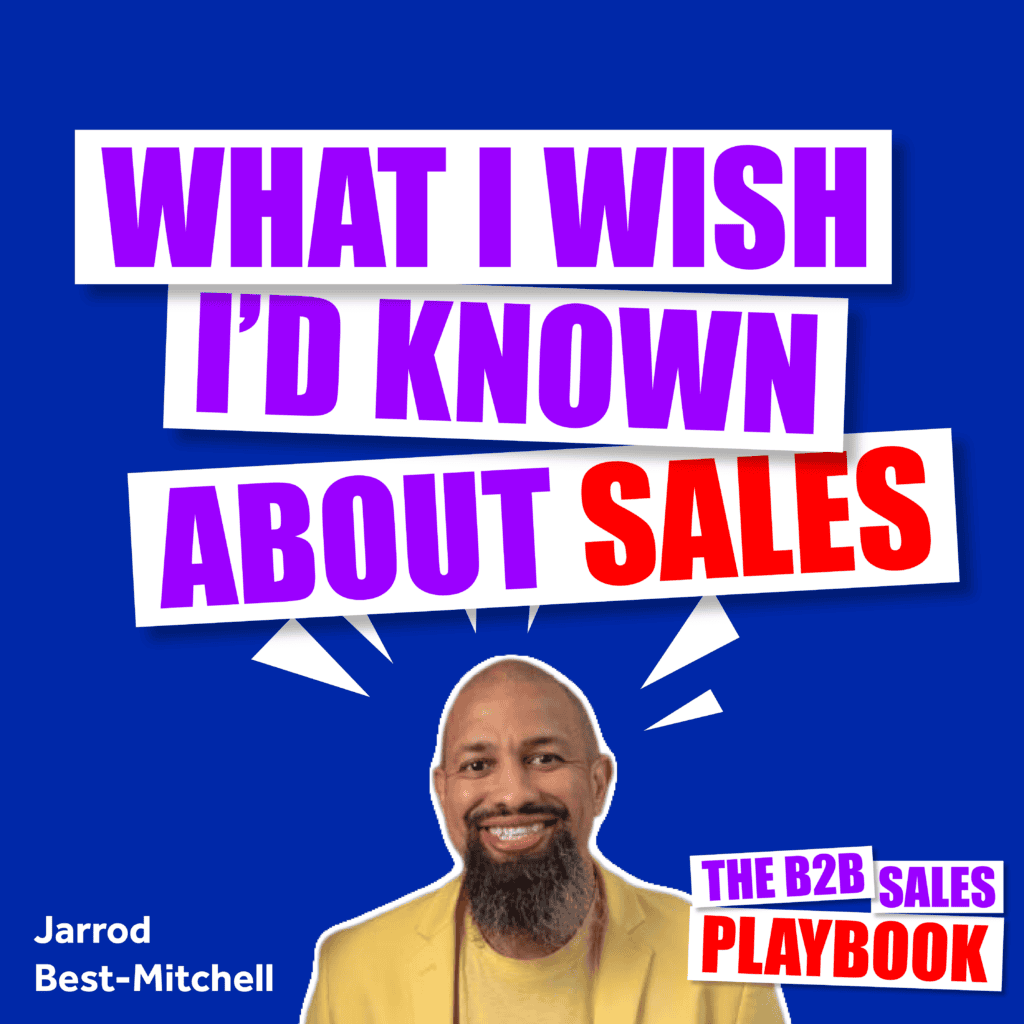 What I Wish I'd Known About Sales with Jarrod Best-Mitchell image