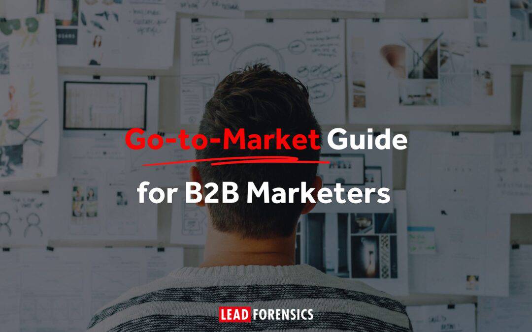 Go-to-Market Guide for B2B Marketers