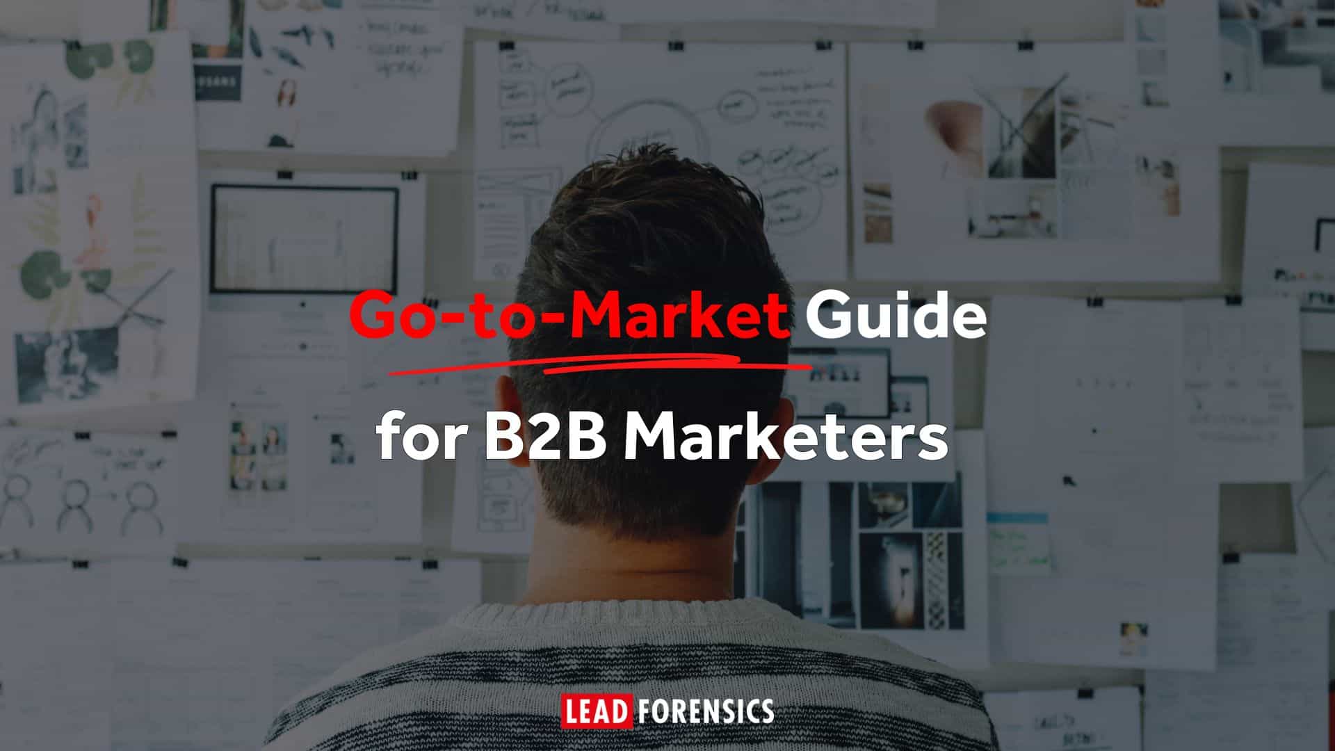 Go-to-Market Guide for B2B Marketers