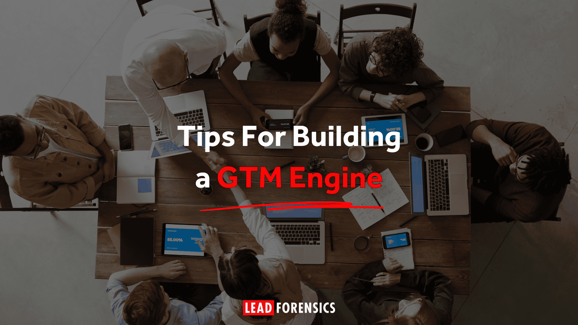 Tips for building a GTM Engine