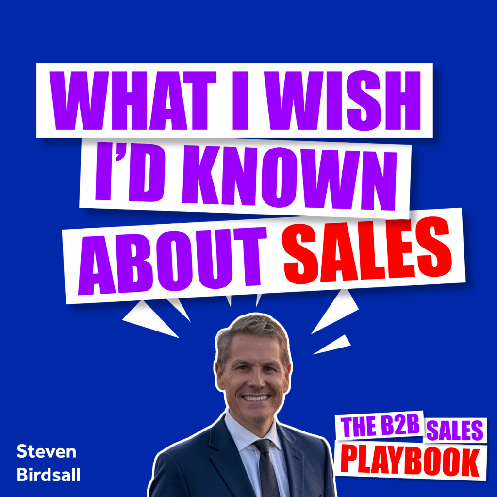What I Wish I'd Known About Sales with Steven Birdsall image