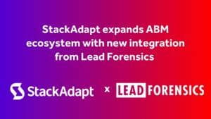 StackAdapt expands ABM ecosystem with new integration from Lead Forensics