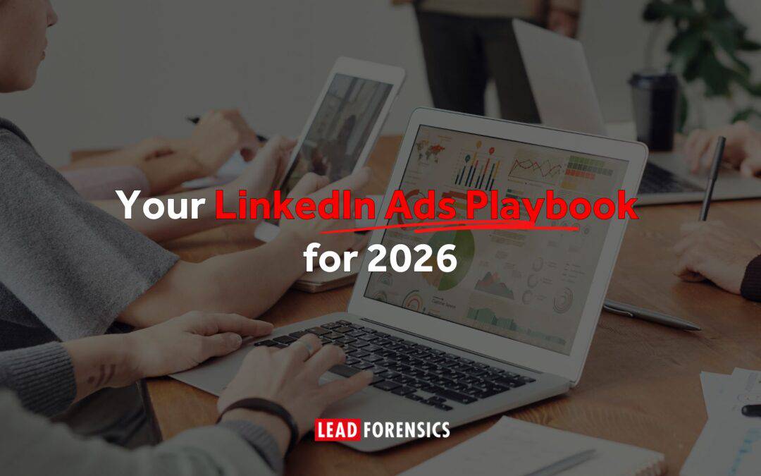 Your LinkedIn Ads Playbook for 2026