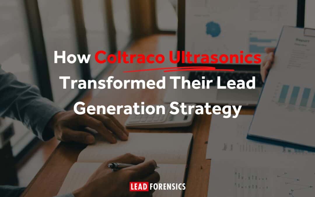How Coltraco Ultrasonics Transformed Their Lead Generation Strategy