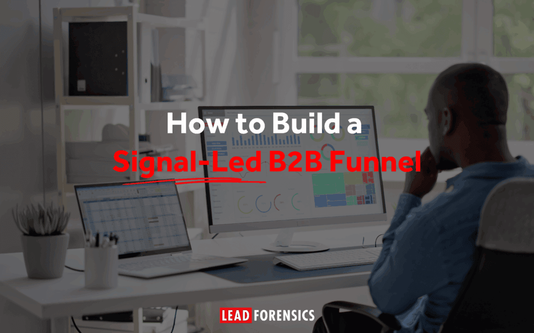 How to Build a Signal-Led B2B Funnel