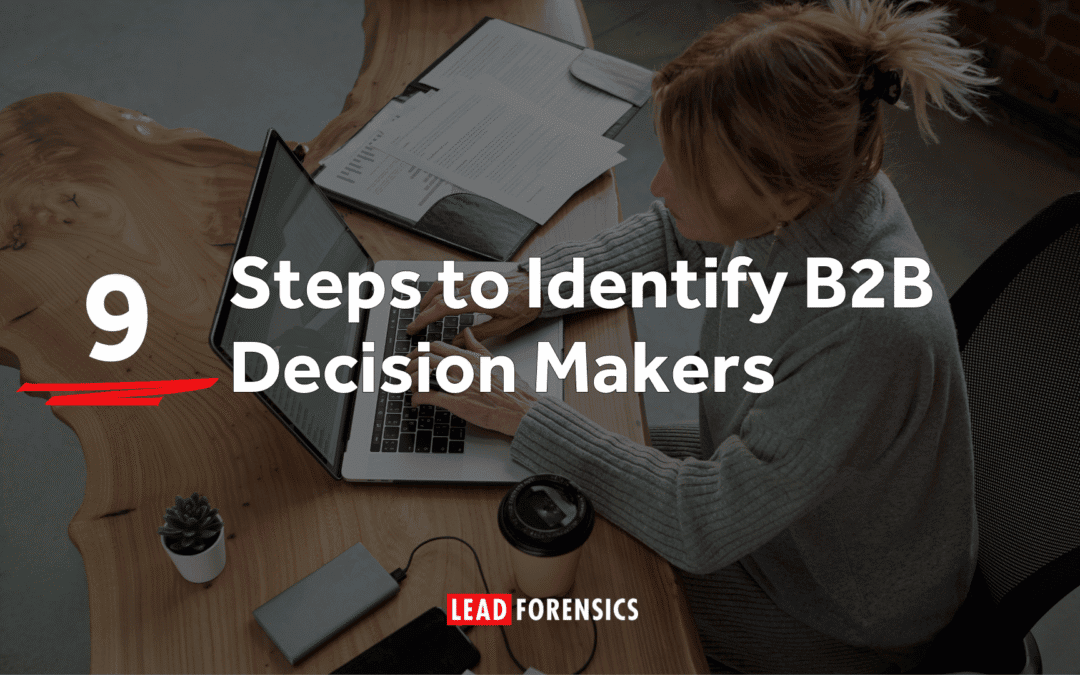 9 Steps to Identify B2B Decision Makers