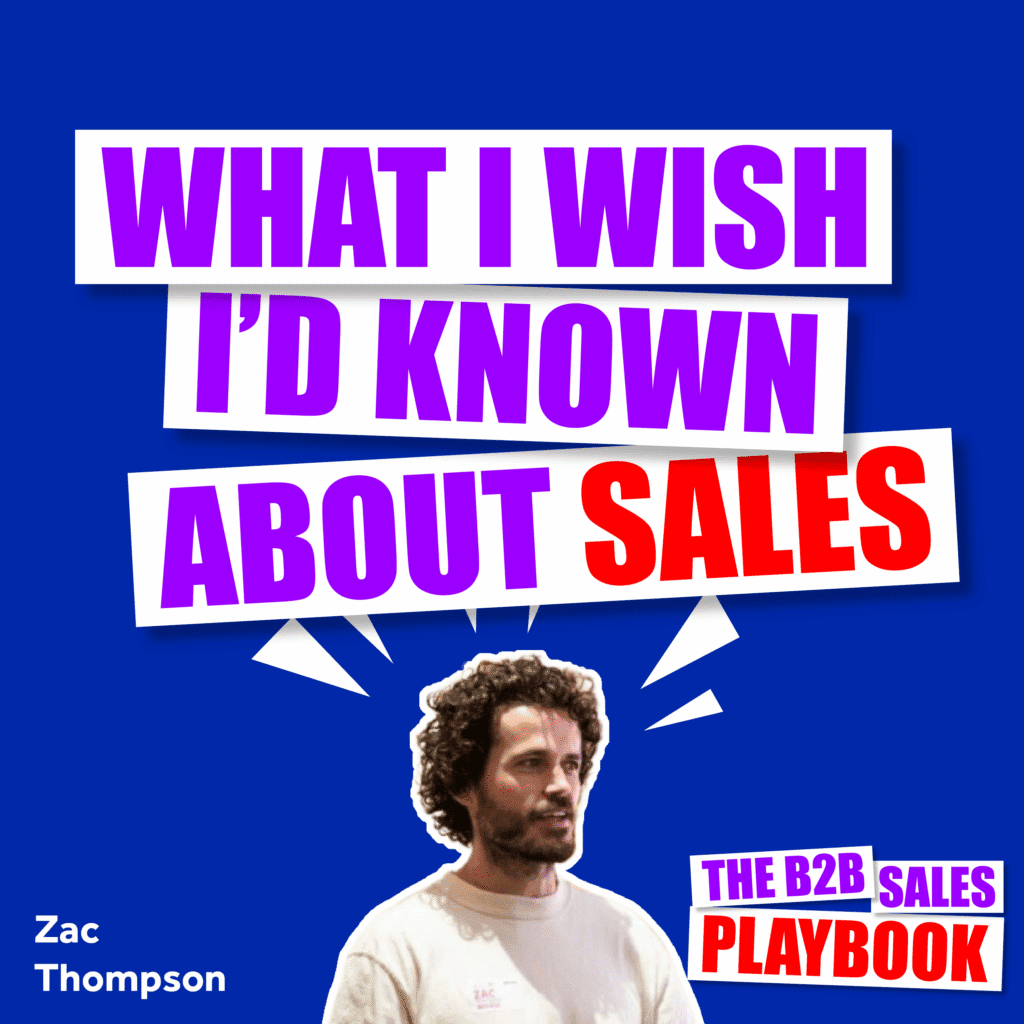 What I Wish I'd Known About Sales With Zac Thompson image