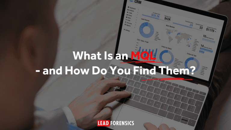 What Is a Marketing Qualified Lead (MQL) – and How Do You Find Them?
