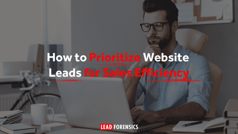 How to Prioritize Website Leads for Sales Efficiency