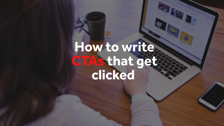 How to write CTAs that get clicked