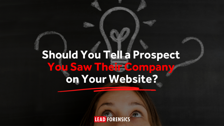 Should you tell a prospect you saw their company on your website